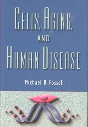 Image du vendeur pour Cells, Aging, and Human Disease mis en vente par GreatBookPricesUK