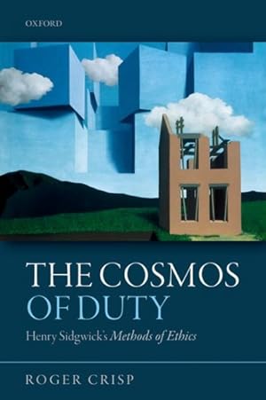 Immagine del venditore per Cosmos of Duty : Henry Sidgwick's Methods of Ethics venduto da GreatBookPrices