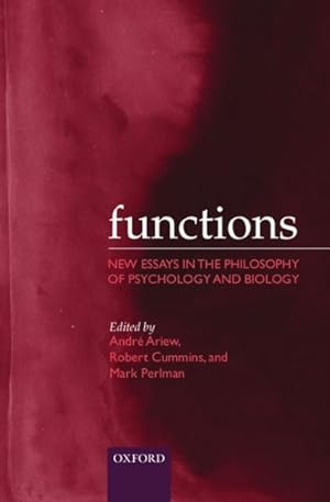 Image du vendeur pour Functions : New Essays in the Philosophy of Psychology and Biology mis en vente par GreatBookPricesUK