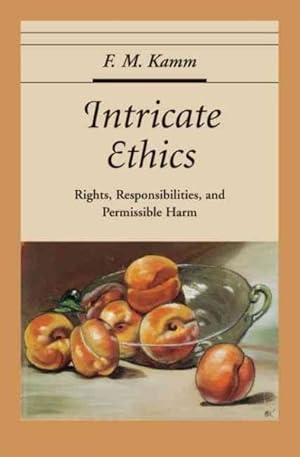 Seller image for Intricate Ethics : Rights, Responsibilities, And Permissible Harm for sale by GreatBookPricesUK