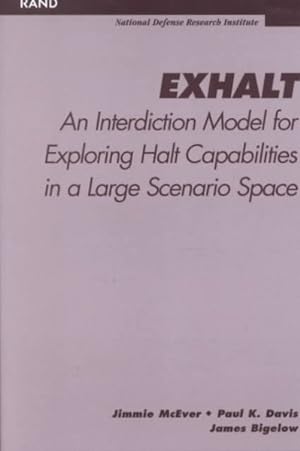 Image du vendeur pour Exhalt : Interdiction Model for Exploring Halt Capabilities in a Large Scenario Space mis en vente par GreatBookPrices