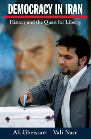 Imagen del vendedor de Democracy in Iran : History And the Quest for Liberty a la venta por GreatBookPricesUK