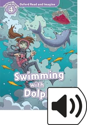 Imagen del vendedor de Oxford Read and Imagine 4: Swimming With Dolphins MP3 Pack -Language: spanish a la venta por GreatBookPricesUK