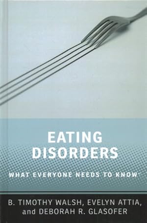 Imagen del vendedor de Eating Disorders : What Everyone Needs to Know a la venta por GreatBookPricesUK