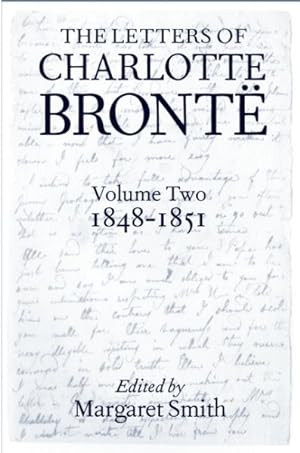 Seller image for Letters of Charlotte Bronte : 1848-1851 With a Selection of Letters by Family and Friends for sale by GreatBookPricesUK