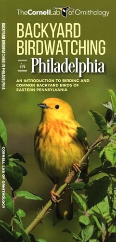 Seller image for Backyard Birdwatching in Philadelphia : An Introduction to Birding and Common Backyard Birds of Eastern Pennsylvania for sale by GreatBookPrices