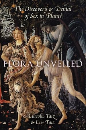 Seller image for Flora Unveiled : The Discovery and Denial of Sex in Plants for sale by GreatBookPrices