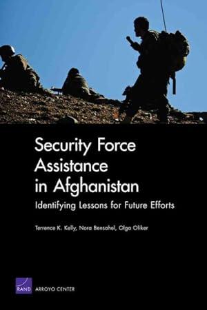 Image du vendeur pour Security Force Assistance in Afghanistan : Identifying Lessons for Future Efforts mis en vente par GreatBookPrices
