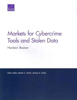 Seller image for Markets for Cybercrime Tools and Stolen Data : Hackers' Bazaar for sale by GreatBookPricesUK