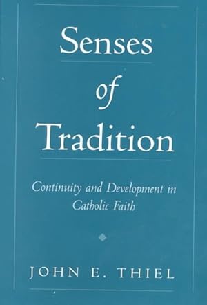 Seller image for Senses of Tradition : Continuity and Development in Catholic Faith for sale by GreatBookPricesUK