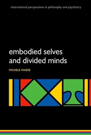Bild des Verkufers fr Embodied Selves and Divided Minds zum Verkauf von GreatBookPrices