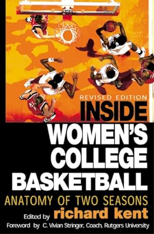 Seller image for Inside Women's College Basketball : Anatomy of Two Seasons for sale by GreatBookPrices