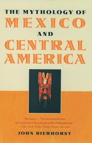 Seller image for Mythology of Mexico and Central America for sale by GreatBookPricesUK