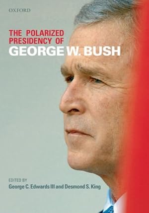 Seller image for Polarized Presidency of George W. Bush for sale by GreatBookPricesUK