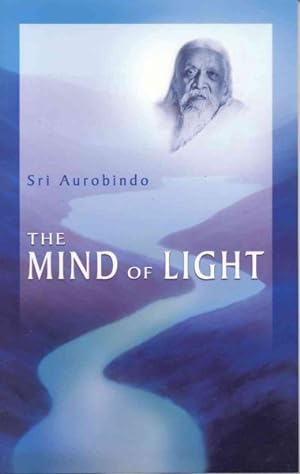 Seller image for Mind Of Light : The Supramental Manifestation Upon Earth for sale by GreatBookPrices