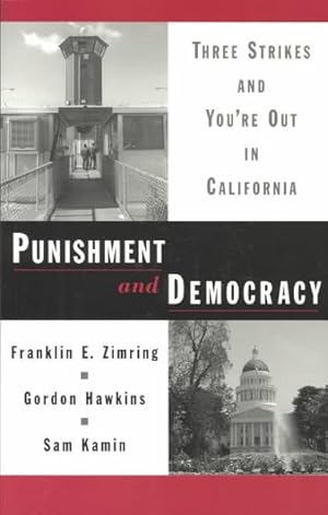 Immagine del venditore per Punishment and Democracy : Three Strikes and You're Out in California venduto da GreatBookPricesUK