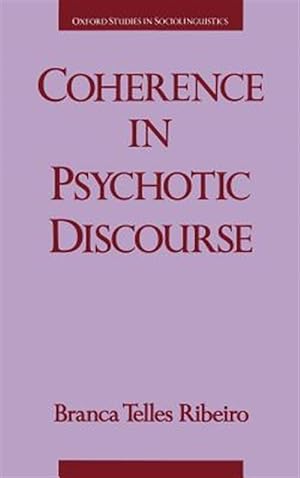 Seller image for Coherence in Psychotic Discourse for sale by GreatBookPricesUK