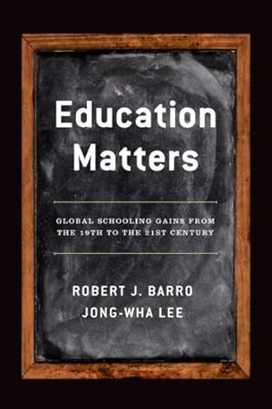 Seller image for Education Matters : Global Schooling Gains from the 19th to the 21st Century for sale by GreatBookPricesUK