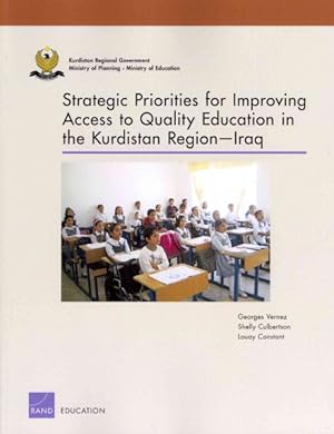 Seller image for Strategic Priorities for Improving Access to Quality Education in the Kurdistan Region Iraq for sale by GreatBookPrices