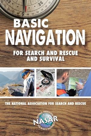 Bild des Verkufers fr Basic Navigation for Search and Rescue and Survival zum Verkauf von GreatBookPricesUK