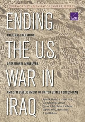 Bild des Verkufers fr Ending the U.S. War in Iraq : The Final Transition, Operational Maneuver, and Disestablishment of United States Forces-Iraq zum Verkauf von GreatBookPrices