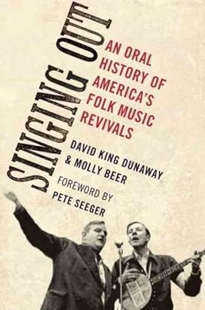 Immagine del venditore per Singing Out : An Oral History of America's Folk Music Revivals venduto da GreatBookPrices