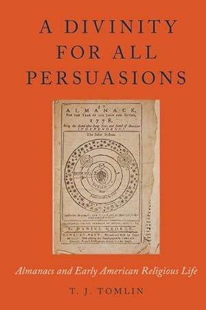 Seller image for Divinity for All Persuasions : Almanacs and Early American Religious Life for sale by GreatBookPrices