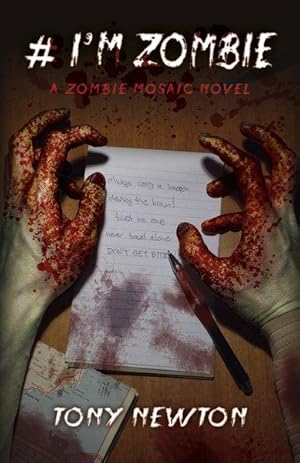 Seller image for I'm Zombie : A Zombie Mosaic Novel for sale by GreatBookPrices