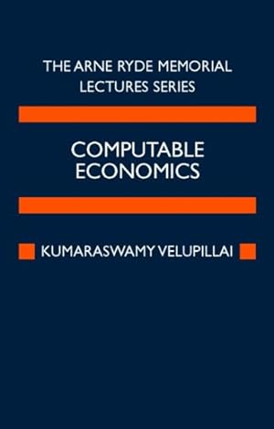 Bild des Verkufers fr Computable Economics : The Arne Ryde Memorial Lectures zum Verkauf von GreatBookPricesUK