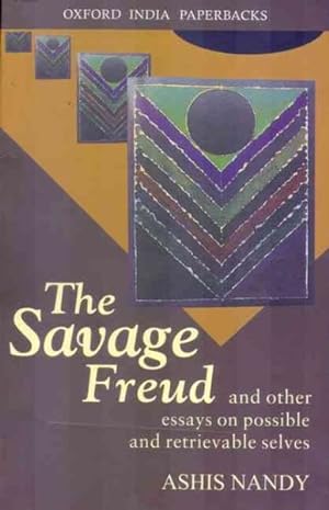 Seller image for Savage Freud : And Other Essays on Possible and Retrievable Selves for sale by GreatBookPrices