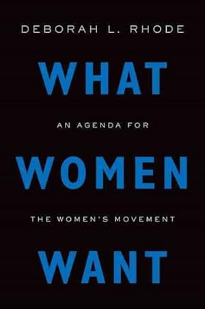 Bild des Verkufers fr What Women Want : An Agenda for the Women's Movement zum Verkauf von GreatBookPrices