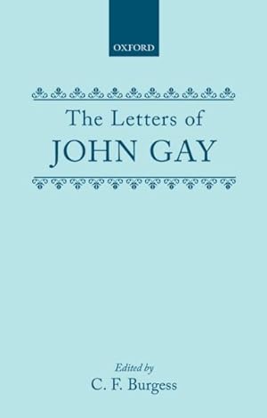 Image du vendeur pour Letters of John Gay mis en vente par GreatBookPrices