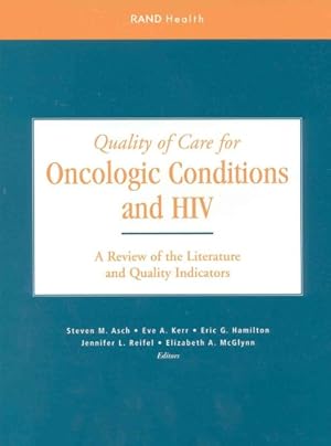Imagen del vendedor de Quality of Care for Oncologie Conditions And HIV : A Review of the Literature and Quality Indicators a la venta por GreatBookPrices