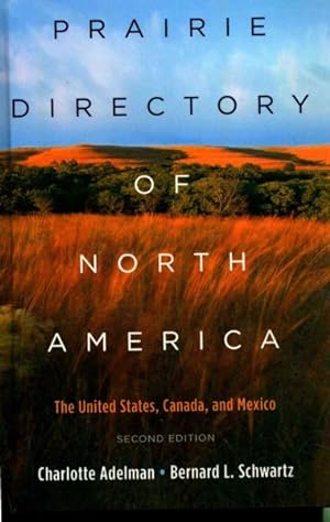 Bild des Verkufers fr Prairie Directory of North America : The United States, Canada, and Mexico zum Verkauf von GreatBookPrices