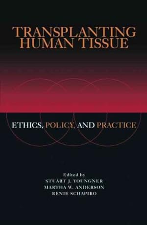 Seller image for Transplanting Human Tissue : Ethics, Policy, and Practice for sale by GreatBookPricesUK