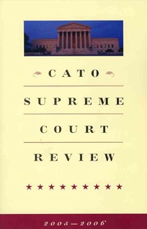 Imagen del vendedor de Cato Supreme Court Review 2005-2006 a la venta por GreatBookPrices