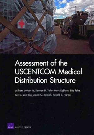 Imagen del vendedor de Assessment of the USCENTCOM Medical Distribution Structure a la venta por GreatBookPrices
