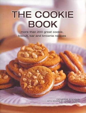Immagine del venditore per Cookie Book : More Than 200 Great Cookie, Biscuit, Bar and Brownie Recipes venduto da GreatBookPrices