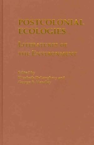 Seller image for Postcolonial Ecologies : Literatures of the Environment for sale by GreatBookPrices