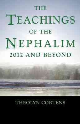 Seller image for Teachings of the Nephalim : 2012 and Beyond for sale by GreatBookPrices