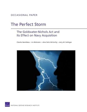 Seller image for Perfect Storm : The Goldwater-Nichols Act and Its Effect on Navy Acquisition for sale by GreatBookPrices