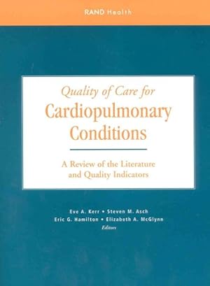 Imagen del vendedor de Quality of Care for Cardiopulmonary Conditions : A Review of the Literature and Quality Indicators a la venta por GreatBookPrices