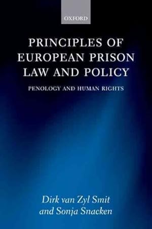 Seller image for Principles of European Prison Law and Policy : Penology and Human Rights for sale by GreatBookPrices