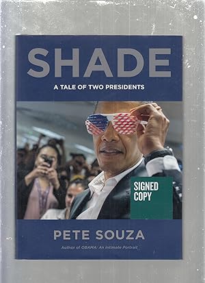 Image du vendeur pour Shade: A Tale Of Two Presidents (signed by the author) mis en vente par Old Book Shop of Bordentown (ABAA, ILAB)