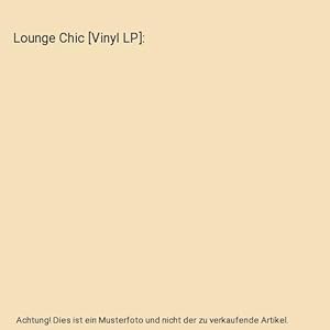 Immagine del venditore per Lounge Chic [Vinyl LP] venduto da Buchpark