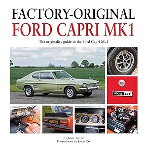 Seller image for Factory-Original Ford Capri MK1 : The Originality Guide to the Ford Capri Mk1 for sale by GreatBookPrices