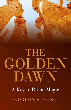 Image du vendeur pour Golden Dawn : A Key to Ritual Magic mis en vente par GreatBookPrices