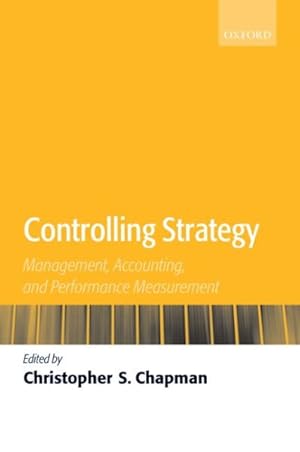 Bild des Verkufers fr Controlling Strategy : Management, Accounting, And Performance Measurement zum Verkauf von GreatBookPrices