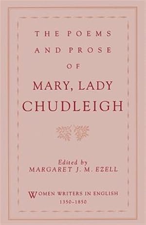 Seller image for Poems and Prose of Mary, Lady Chudleigh for sale by GreatBookPrices
