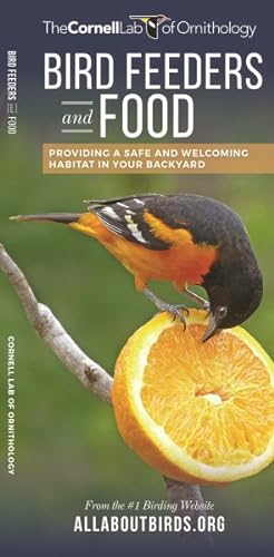 Seller image for Bird Feeders and Food : Providing a Safe and Welcoming Habitat in Your Backyard for sale by GreatBookPrices